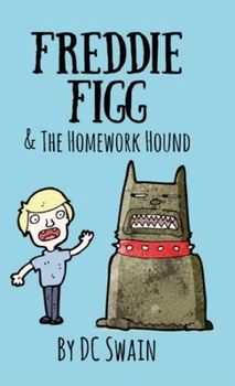 Paperback Freddie Figg & the Homework Hound Book