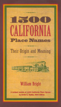 Paperback 1500 California Place Names: Their Origin and Meaning, a Revised Version of 1000 California Place Names by Erwin G. Gudde, Third Edition Book