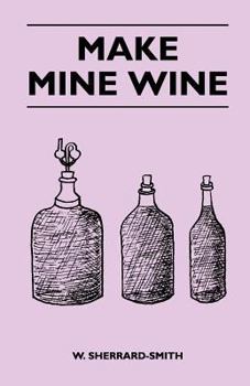 Paperback Make Mine Wine Book