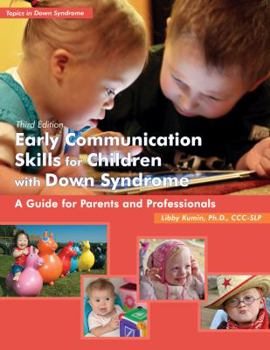 Paperback Early Communication Skills for Children with Down Syndrome: A Guide for Parents and Professionals [With CDROM] Book