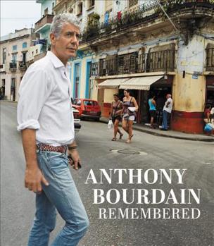 Hardcover Anthony Bourdain Remembered Book