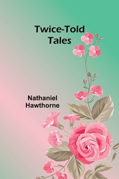 Paperback Twice-told tales Book