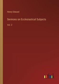 Paperback Sermons on Ecclesiastical Subjects: Vol. 2 Book