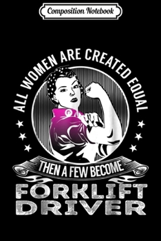 Composition Notebook: Become Forklift Driver Job Title  Journal/Notebook Blank Lined Ruled 6x9 100 Pages