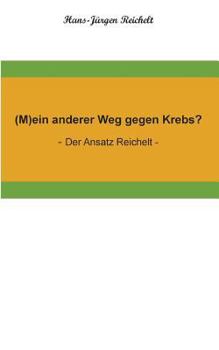 Paperback (M)ein anderer Weg gegen Krebs? [German] Book