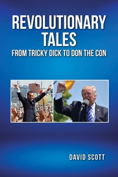 Paperback Revolutionary Tales from Tricky Dick to Don the Con Book