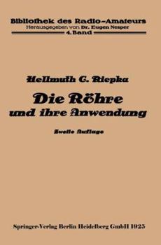 Paperback Die Röhre Und Ihre Anwendung [German] Book