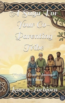 Paperback A Saga For Your Co-Parenting tribe Book
