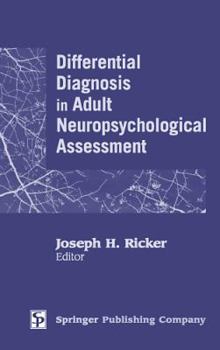 Hardcover Differential Diagnosis in Adult Neuropsychological Assessment Book