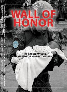 Paperback Wall of Honor: 100 Organizations Keeping the World Together Book