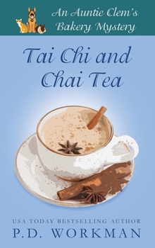 Tai Chi and Chai Tea (Auntie Clem's Bakery) - Book #11 of the Auntie Clem's Bakery