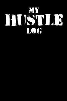 Paperback My Hustle Log Book