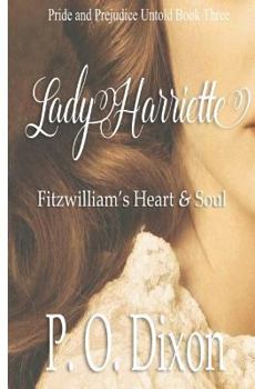 Paperback Lady Harriette: Fitzwilliam's Heart and Soul Book
