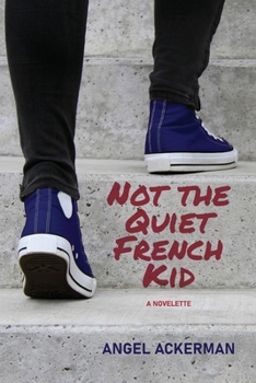 Paperback Not the Quiet French Kid Book