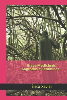 Paperback Ervas Medicinais Sagradas e Femininas [Portuguese] Book