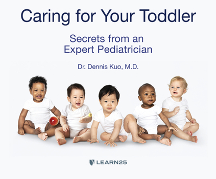 Audio CD Caring for Your Toddler: Secrets from an Expert Pediatrician Book