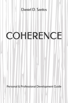 Paperback Coherence: A Practical Guide For Self-Development Book