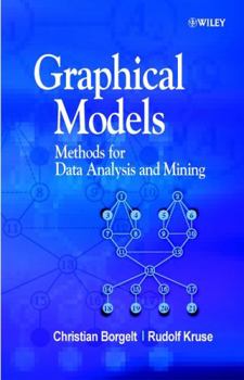 Hardcover Graphical Models: Methods for Data Analysis and Mining Book