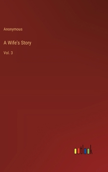 Hardcover A Wife's Story: Vol. 3 Book