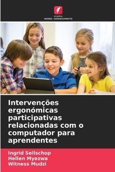 Paperback Intervenções ergonómicas participativas relacionadas com o computador para aprendentes [Portuguese] Book