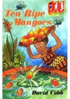 Paperback Ten Ripe Mangoes: Level 1 (Hop) (Hop, Step, Jump) Book