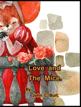 Hardcover Love and The Mice. Book