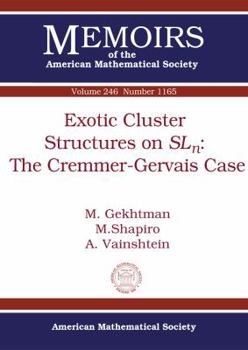 Paperback Exotic Cluster Structures on Sl N: The Cremmer-gervais Case (Memoirs of the American Mathematical Society) Book