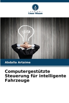 Computergestützte Steuerung für intelligente Fahrzeuge (German Edition)