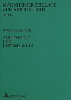 Paperback Arbeitsrecht Und Umweltschutz [German] Book