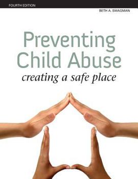 Paperback Preventing Child Abuse: Creating a Safe Place Book