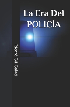Paperback La Era Del Policía [Spanish] Book