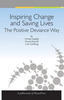 Paperback Inspiring Change and Saving Lives: The Positive Deviance Way Book