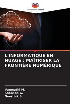 Paperback L'Informatique En Nuage: Maîtriser La Frontière Numérique [French] Book