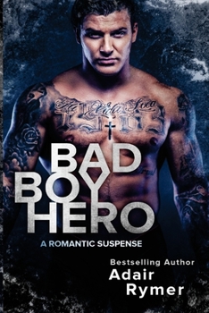 Paperback Bad Boy Hero: A Romantic Suspense Book