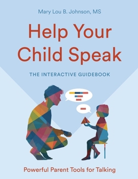 Paperback Help Your Child Speak: The Interactive Guidebook Book