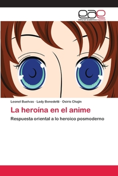 Paperback La heroína en el anime [Spanish] Book