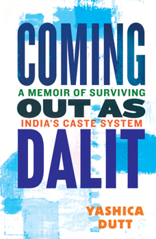 Hardcover Coming Out as Dalit: A Memoir of Surviving India's Caste System (Updated Edition) Book