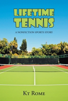 Paperback Lifetime Tennis: A Nonfiction Sports Story Book