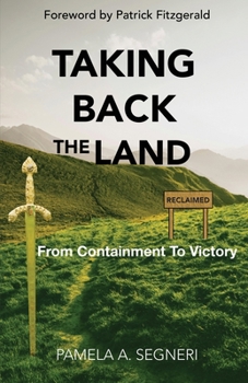 Paperback Taking Back The Land - From Containment To Victory Book