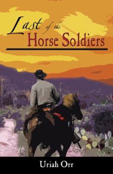 Paperback Last of the Horse Soldiers Book