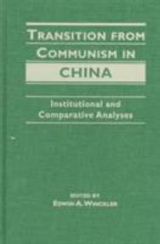 Hardcover Transition from Communism in China: Institutional and Comparative Analyses Book