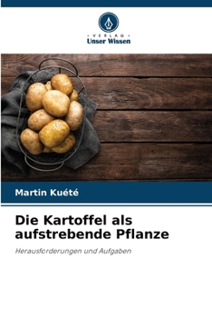 Paperback Die Kartoffel als aufstrebende Pflanze [German] Book