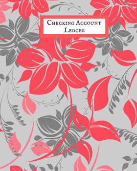 Checking Account Ledger: 6 Column Personal Checking Account Payment Record Tracker, Manage Cash Going In & Out, Simple Accounting Book . Personal Money Management Book.