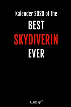 Kalender 2020 für Skydiver / Skydiverin: Wochenplaner / Tagebuch / Journal für das ganze Jahr: Platz für Notizen, Planung / Planungen / Planer, Erinnerungen und Sprüche (German Edition)