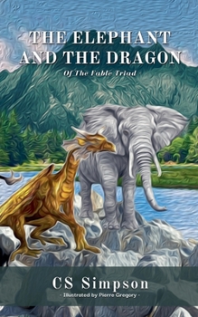 Paperback The Elephant and the Dragon: A Fable Book