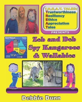 Paperback Zeb and Deb Spy Kangaroos and Wallabies: Zeb and Deb Spy Tale Book