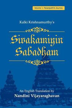 Paperback Sivakamiyin Sabadham: Volume 1: Paranjyothi's Journey Book