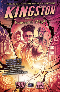 Kingston and the Echoes of Magic - Book #2 of the Kingston