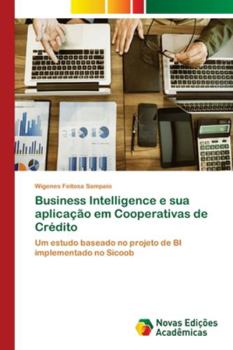 Paperback Business Intelligence e sua aplicação em Cooperativas de Crédito [Portuguese] Book