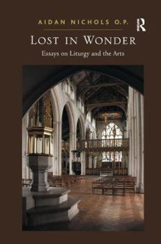 Hardcover Lost in Wonder: Essays on Liturgy and the Arts Book